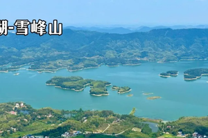 【清明·赤壁雪峰山】 4月6日 登雪峰山 鸟瞰陆水湖八百岛 徒步挖笋