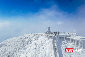 【1月27-28日】湖南云冰山追雪行 一脚踏两省   万山朝王 最佳摄影圣地 廊桥寻梦 粤北睇雪纯玩2天